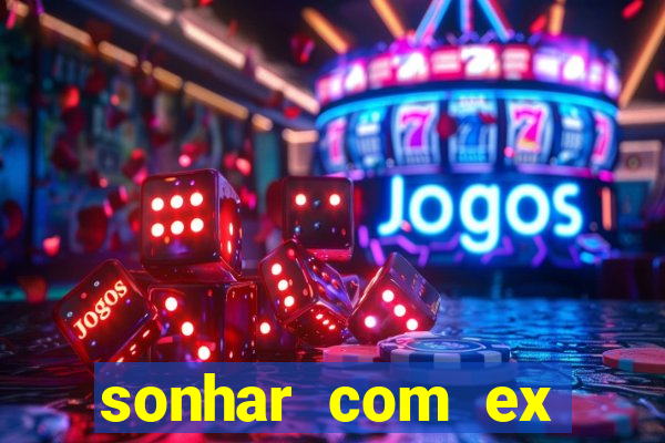 sonhar com ex colega de trabalho